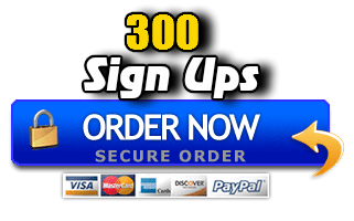 300 Sign Ups